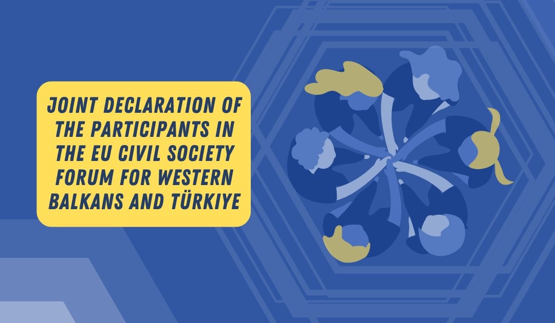 Joint declaration of the participants in the EU Civil Society Forum for Western Balkans and Türkiye